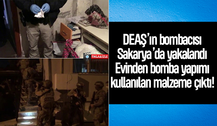 DEAŞ'ın bombacısı Sakarya’da operasyonla  yakalandı