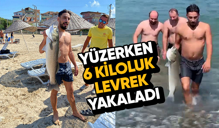Denizde eliyle 6 kiloluk levrek yakaladı