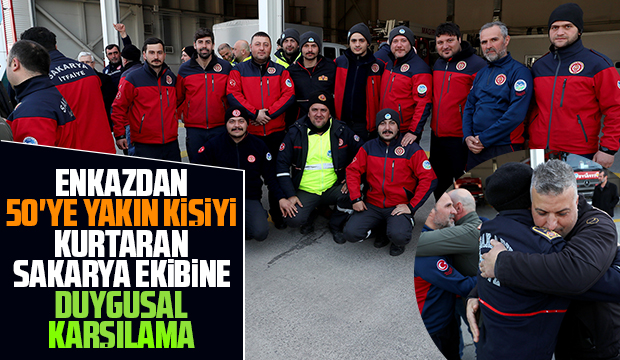 Deprem bölgesinden gelen Sakarya ekibine duygusal karşılama