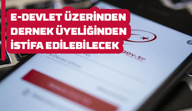 Dernek üyeliğinden istifa edecekler dikkat