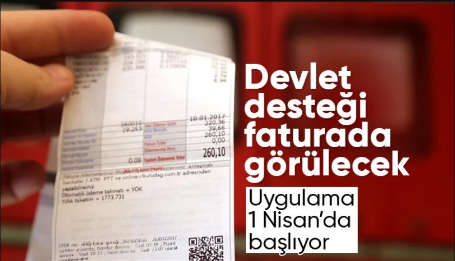 Devlet desteği faturalarda görünecek: 1 Nisan'da başlıyor