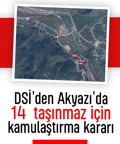 Devlet Su İşleri (DSİ) Genel Müdürlüğü, Akyazı'da 2 Mahalle'de 14 taşınmazı kamulaştıracak.