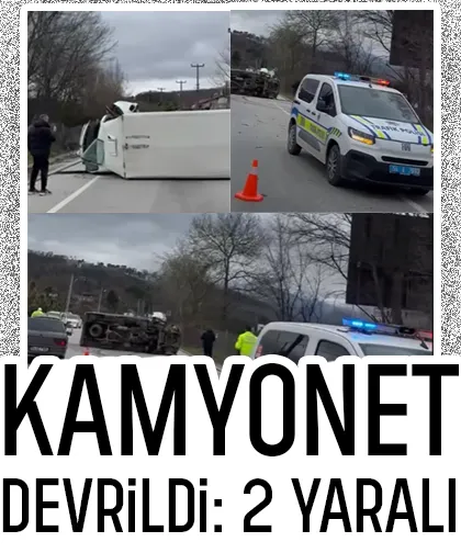 Devrilen kamyonetteki 2 kişi yaralandı