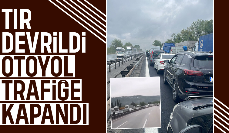 Devrilen tır otoyolun Ankara yönünü ulaşıma kapadı