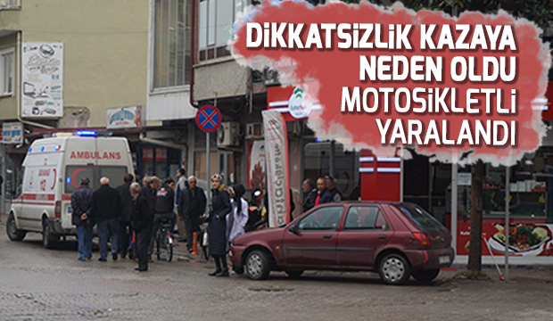 Dikkatsizlik kazaya neden oldu Motosikletli yaralandı