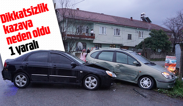 Dikkatsizlik kazaya neden oldu