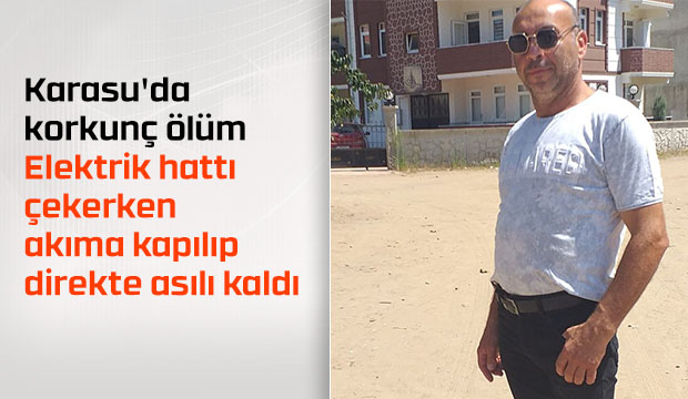 Direkte akıma kapılan elektrikçi öldü