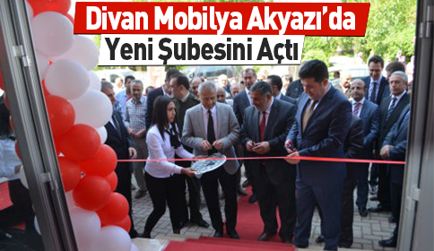 Divan Mobilya Akyazı da Yeni Şubesini Açtı