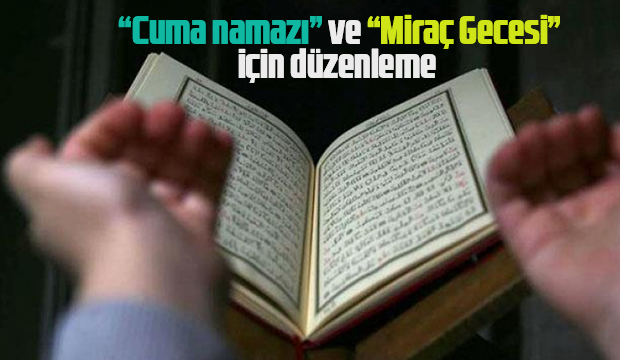 Diyanet açıkladı: Cuma namazı ve Miraç Gecesi için düzenleme