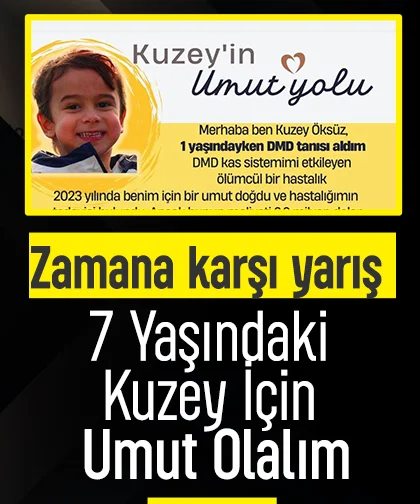 DMD Hastası Kuzey yardım bekliyor