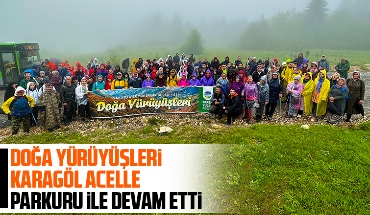 Doğa tutkunları Karagöl ve Acelle’de yürüdü