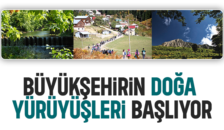 Doğa yürüyüşlerinin takvimi belli oldu