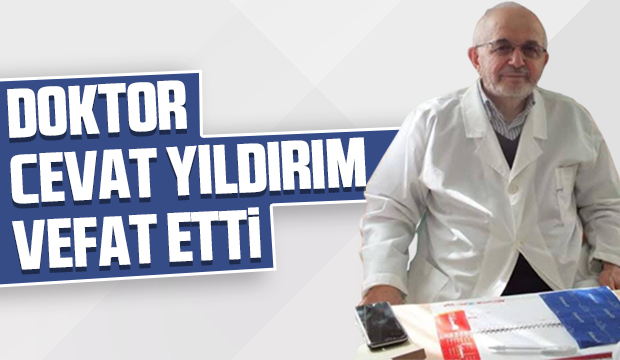 Doktor Cevat Yıldırım Vefat Etti 
