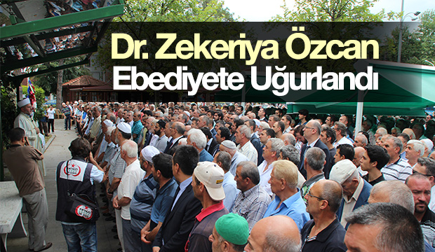 Doktor Zekeriya Özcan Defnedildi