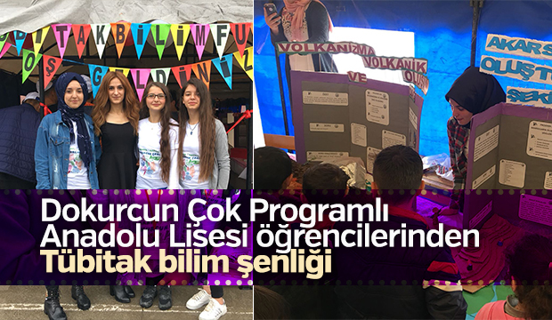 Dokurcun Çok Programlı Anadolu Lisesi Öğrencilerinden Tübitak Bilim Şenliği 