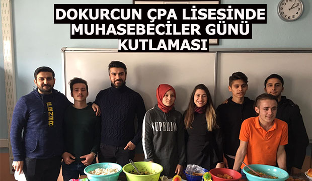 DOKURCUN ÇPA LİSESİNDE MUHASEBECİLER GÜNÜ KUTLAMASI