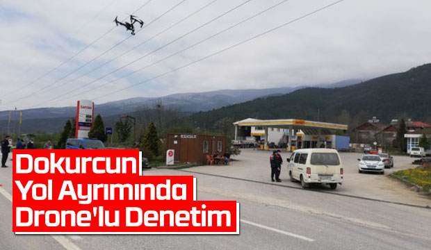 Dokurcun Yol Ayrımında Drone lu Denetim