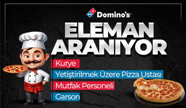 Domino's Pizza Eleman Aranıyor