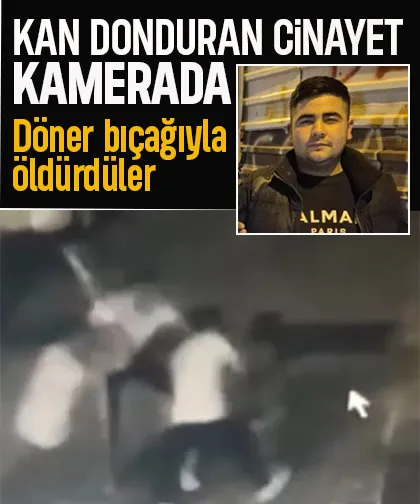 Döner bıçaklı cinayet kamerada
