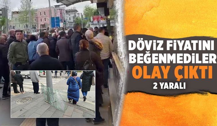 Döviz kavgası hastanede son buldu