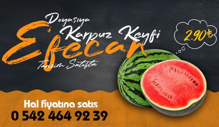  Doyasıya Karpuz Keyfi Efecan Tanzim Satış'ta