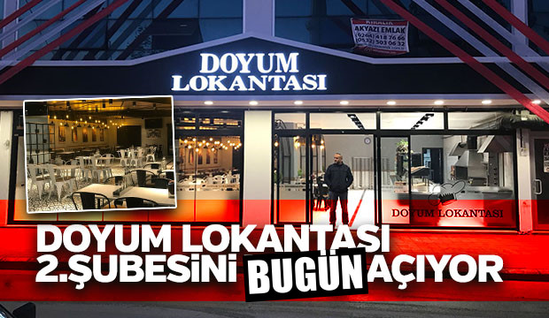  Doyum Lokantası 2.Şubesini BugünAçıyor