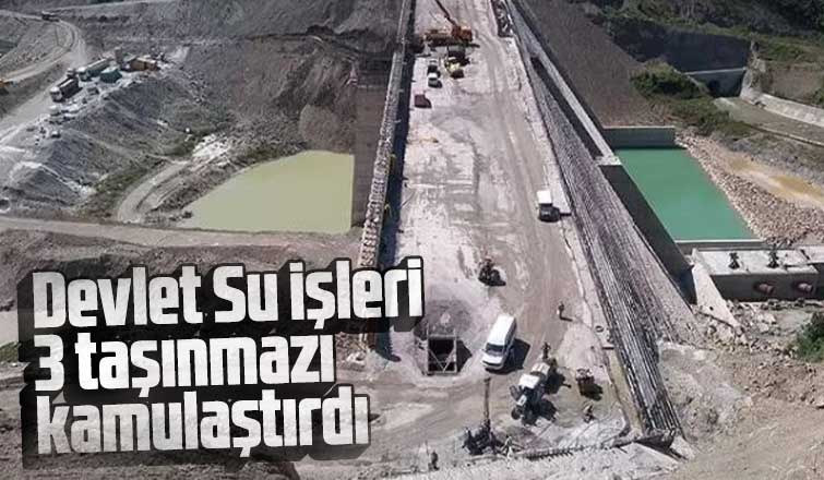DSİ 3 taşınmazı kamulaştırdı