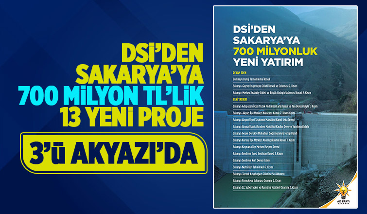 DSİ'den Akyazı'ya 3 yeni proje
