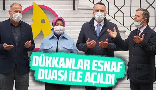 Dükkanlar esnaf duası ile açıldı