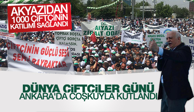 DÜNYA ÇİFTÇİLER GÜNÜ ANKARA DA COŞKUYLA KUTLANDI