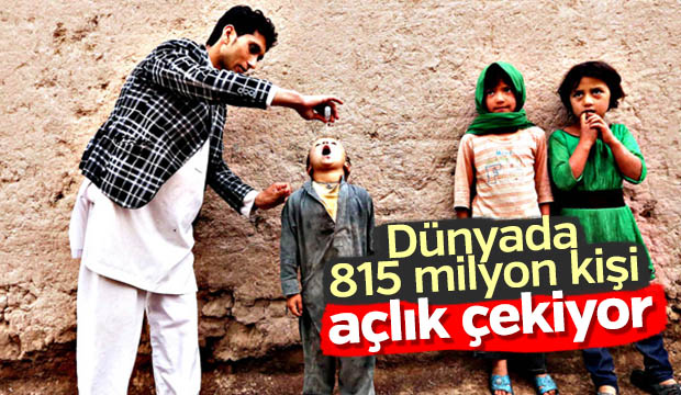Dünyada 815 milyon kişi açlık çekiyor