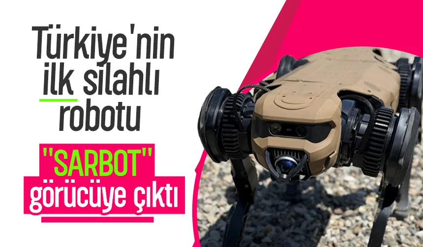 Dünyadan talep yağıyor; Türkiye'nin ilk silahlı robotu görücüye çıktı