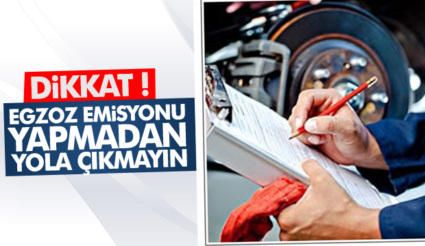 Egzoz Emisyonu Yapmadan Yola Çıkmayın