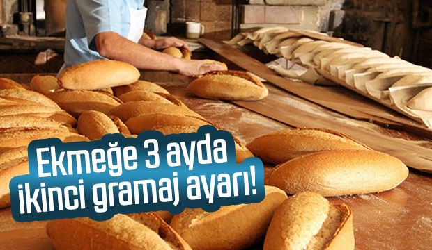 Ekmeğe 3 ayda ikinci gramaj ayarı