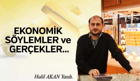 EKONOMİK SÖYLEMLER ve GERÇEKLER