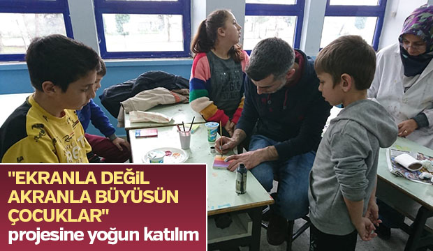 Ekranla değil akranla büyüsün çocuklar projesine yoğun katılım