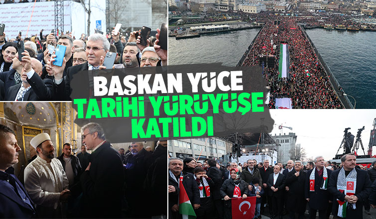 Ekrem Yüce büyük yürüyüşe katıldı