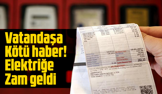 Elektriğe zam geldi