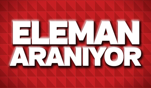 Eleman Aranıyor