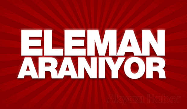 Eleman Aranıyor