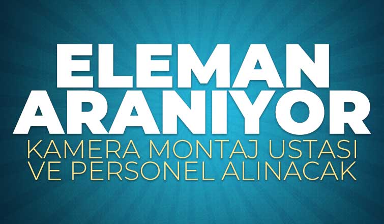 Eleman Aranıyor