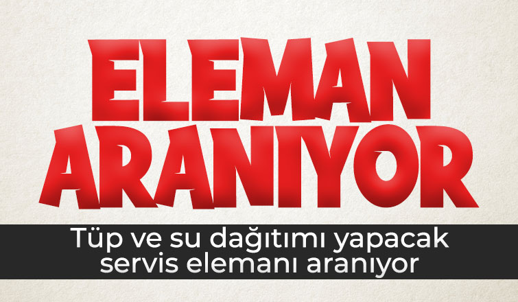 Eleman Aranıyor