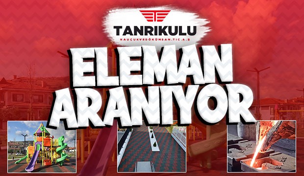 Eleman Aranıyor