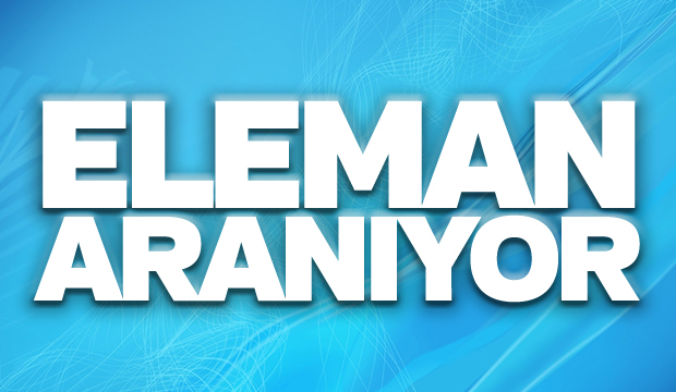 Eleman İlanı
