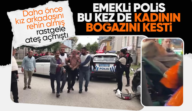 Emekli polis bu kez de kadının boğazını kesti