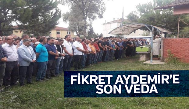 Emekli Zabıta Fikret Aydemir Defnedildi