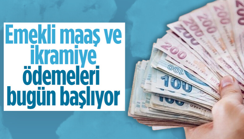 Emeklinin maaş ve ikramiyesi bugün ödenmeye başlıyor