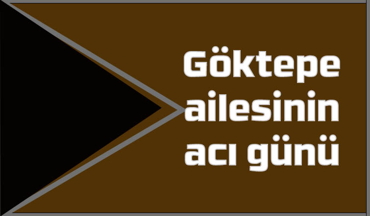 Emine göktepe vefat etti