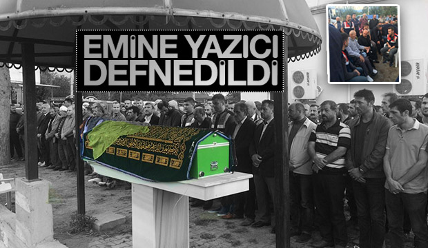 Emine Yazıcı Defnedildi