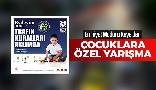 Emniyet Müdürü Kaya'dan çocuklara özel yarışma